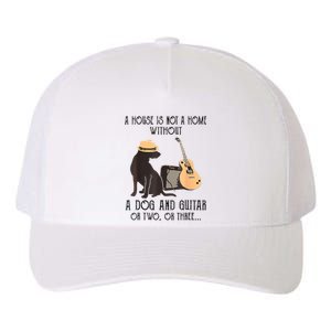 A House Is Not A Home Without A Dog And Guitar Or Two Yupoong Adult 5-Panel Trucker Hat