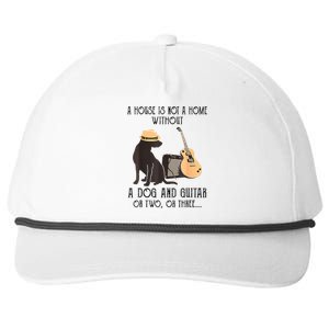 A House Is Not A Home Without A Dog And Guitar Or Two Snapback Five-Panel Rope Hat