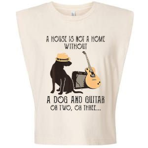 A House Is Not A Home Without A Dog And Guitar Or Two Garment-Dyed Women's Muscle Tee