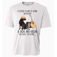 A House Is Not A Home Without A Dog And Guitar Or Two Cooling Performance Crew T-Shirt