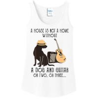 A House Is Not A Home Without A Dog And Guitar Or Two Ladies Essential Tank