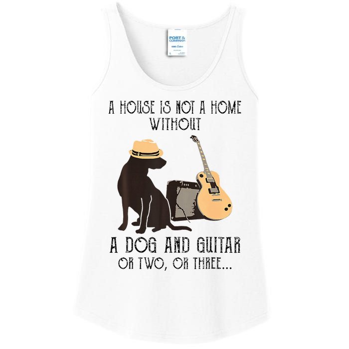 A House Is Not A Home Without A Dog And Guitar Or Two Ladies Essential Tank