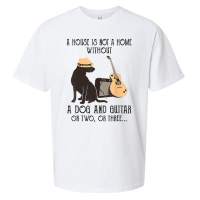 A House Is Not A Home Without A Dog And Guitar Or Two Sueded Cloud Jersey T-Shirt