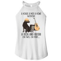 A House Is Not A Home Without A Dog And Guitar Or Two Women's Perfect Tri Rocker Tank