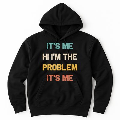 Anti Hero Its Me Hi Im The Problem Its Me Retro Vintage Hoodie
