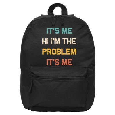 Anti Hero Its Me Hi Im The Problem Its Me Retro Vintage 16 in Basic Backpack