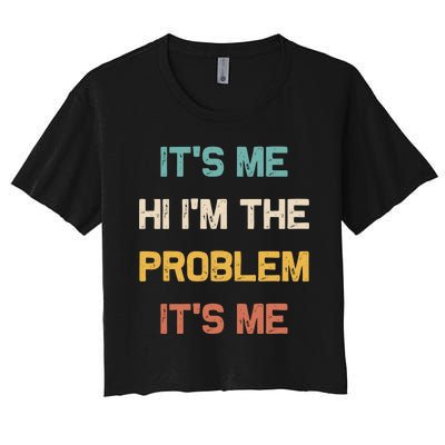 Anti Hero Its Me Hi Im The Problem Its Me Retro Vintage Women's Crop Top Tee