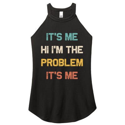 Anti Hero Its Me Hi Im The Problem Its Me Retro Vintage Women's Perfect Tri Rocker Tank