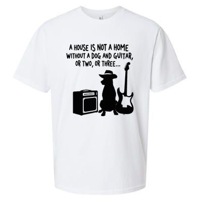 A House Is Not A Home Without A Dog And Guitar Or Two Greate Sueded Cloud Jersey T-Shirt