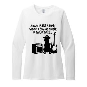 A House Is Not A Home Without A Dog And Guitar Or Two Greate Womens CVC Long Sleeve Shirt