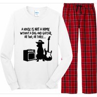 A House Is Not A Home Without A Dog And Guitar Or Two Greate Long Sleeve Pajama Set