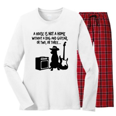 A House Is Not A Home Without A Dog And Guitar Or Two Greate Women's Long Sleeve Flannel Pajama Set 