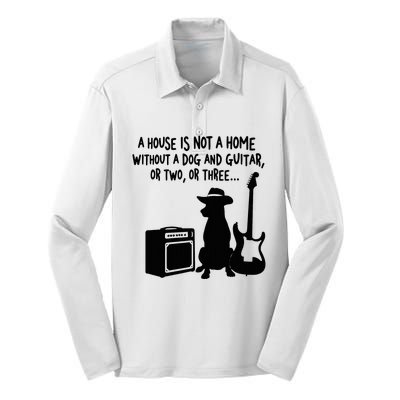 A House Is Not A Home Without A Dog And Guitar Or Two Greate Silk Touch Performance Long Sleeve Polo