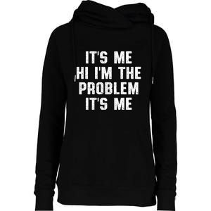 Anti Hero Its Me Hi Im The Problem Its Me Womens Funnel Neck Pullover Hood