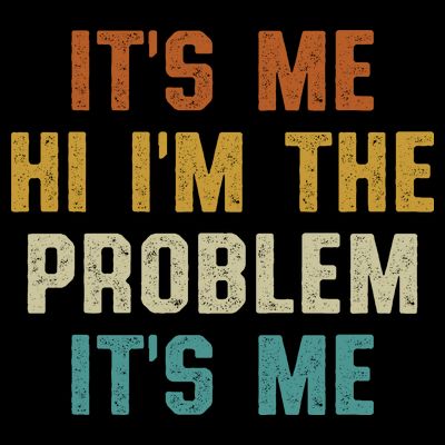 Anti Hero Its Me Hi Im The Problem Its Me T-Shirt
