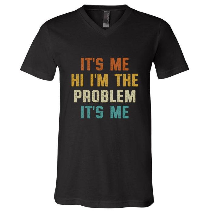 Anti Hero Its Me Hi Im The Problem Its Me V-Neck T-Shirt