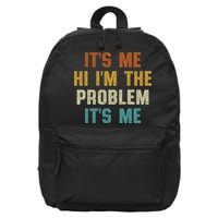 Anti Hero Its Me Hi Im The Problem Its Me 16 in Basic Backpack