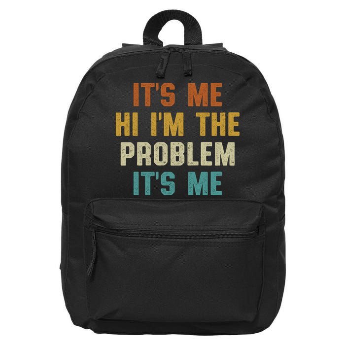 Anti Hero Its Me Hi Im The Problem Its Me 16 in Basic Backpack