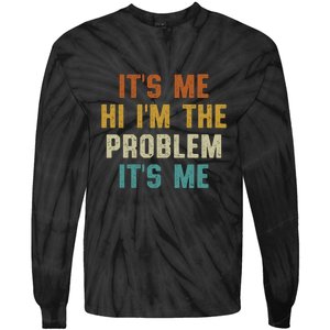 Anti Hero Its Me Hi Im The Problem Its Me Tie-Dye Long Sleeve Shirt