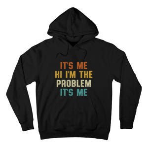 Anti Hero Its Me Hi Im The Problem Its Me Tall Hoodie