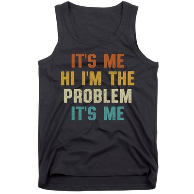Anti Hero Its Me Hi Im The Problem Its Me Tank Top