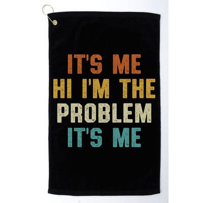 Anti Hero Its Me Hi Im The Problem Its Me Golf Towel