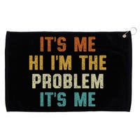 Anti Hero Its Me Hi Im The Problem Its Me Grommeted Golf Towel