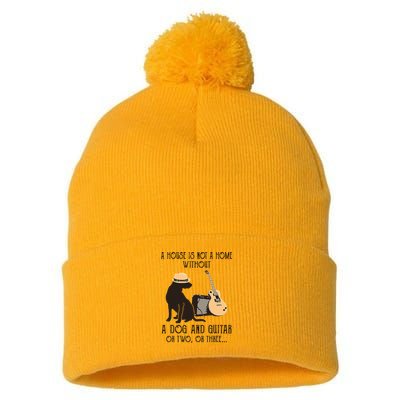 A House Is Not A Home Without A Dog And Guitar Or Two Pom Pom 12in Knit Beanie