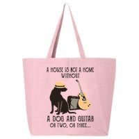 A House Is Not A Home Without A Dog And Guitar Or Two 25L Jumbo Tote