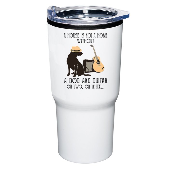 A House Is Not A Home Without A Dog And Guitar Or Two Tumbler
