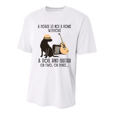 A House Is Not A Home Without A Dog And Guitar Or Two Youth Performance Sprint T-Shirt