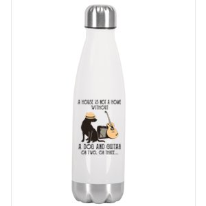 A House Is Not A Home Without A Dog And Guitar Or Two Stainless Steel Insulated Water Bottle