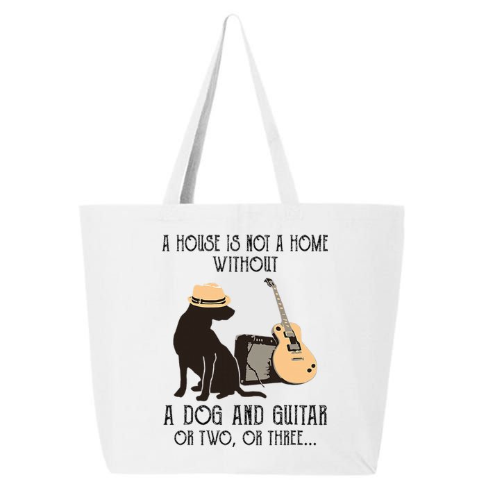 A House Is Not A Home Without A Dog And Guitar Or Two 25L Jumbo Tote