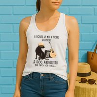 A House Is Not A Home Without A Dog And Guitar Or Two Womens Tank Top