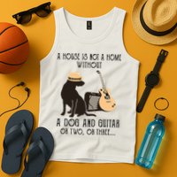 A House Is Not A Home Without A Dog And Guitar Or Two Tank Top