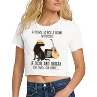 A House Is Not A Home Without A Dog And Guitar Or Two Crop Top