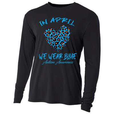 Autism Heart In April We Wear Blue Autism Awareness Month Cooling Performance Long Sleeve Crew