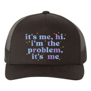 Anti Hero It's Me Hi I'm The Problem It's Me Taylor Lover Midnights Yupoong Adult 5-Panel Trucker Hat