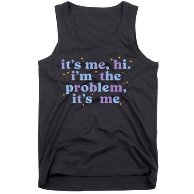 Anti Hero It's Me Hi I'm The Problem It's Me Taylor Lover Midnights Tank Top