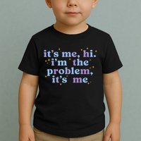 Anti Hero It's Me Hi I'm The Problem It's Me Taylor Lover Midnights Toddler T-Shirt