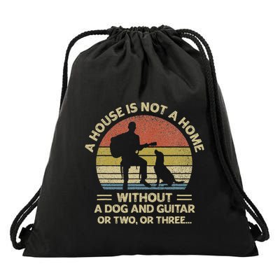 A House Is Not A Home Without A Dog And Guitar Or Two Retro Drawstring Bag