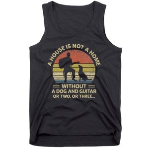 A House Is Not A Home Without A Dog And Guitar Or Two Retro Tank Top