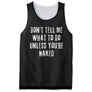 Adult Humor I Do What I Want Unless Youre Naked Mesh Reversible Basketball Jersey Tank