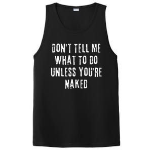 Adult Humor I Do What I Want Unless Youre Naked PosiCharge Competitor Tank