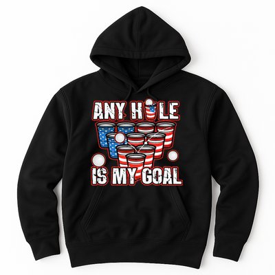 Any Hole Is My Goal 4th of July Funny Beer Pong Game Hoodie