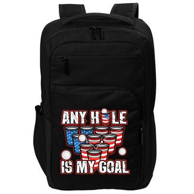Any Hole Is My Goal 4th of July Funny Beer Pong Game Impact Tech Backpack