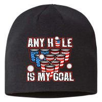 Any Hole Is My Goal 4th of July Funny Beer Pong Game Sustainable Beanie