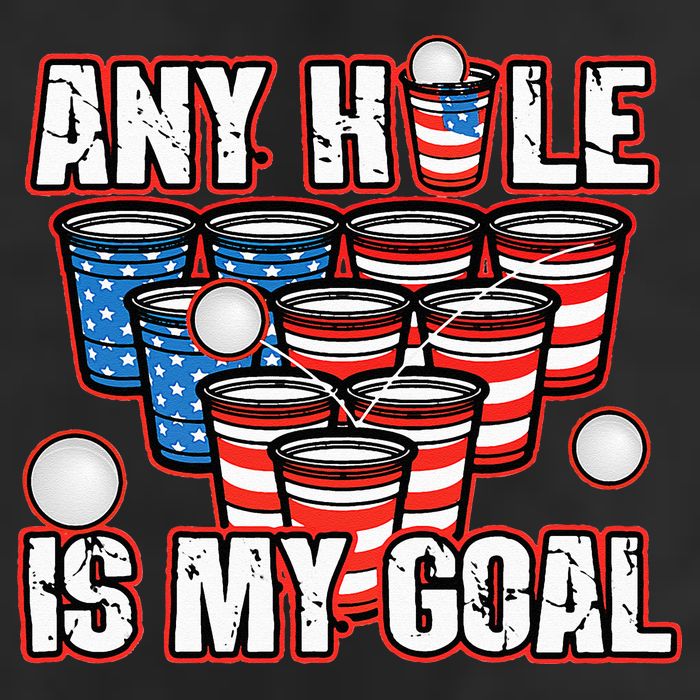 Any Hole Is My Goal 4th of July Funny Beer Pong Game 25L Jumbo Tote