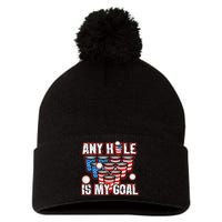 Any Hole Is My Goal 4th of July Funny Beer Pong Game Pom Pom 12in Knit Beanie