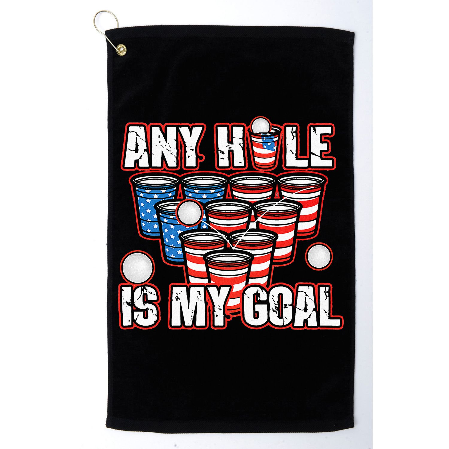 Any Hole Is My Goal 4th of July Funny Beer Pong Game Golf Towel